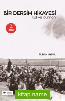 Bir Dersim Hikayesi  Kül ve Duman