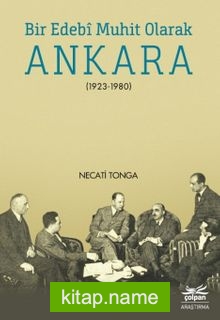 Bir Edebi Muhit Olarak Ankara (1923-1980)