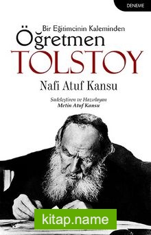 Bir Eğitimcinin Kaleminden Öğretmen Tolstoy