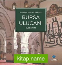 Bir Hat Sanatı Sergisi Bursa Ulucami