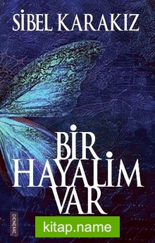 Bir Hayalim Var