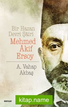 Bir Hazan Devri Şairi Mehmed Akif Ersoy