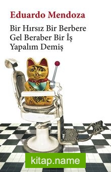 Bir Hırsız Bir Berbere Gel Beraber Bir İş Yapalım Demiş