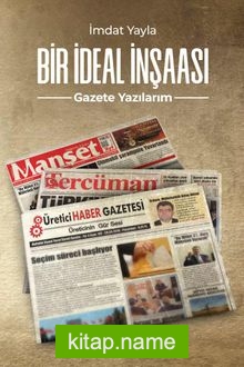 Bir İdeal İnşası