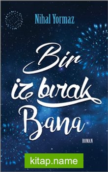 Bir İz Bırak Bana