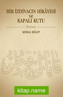 Bir İzdivacın Hikayesi ve Kapalı Kutu