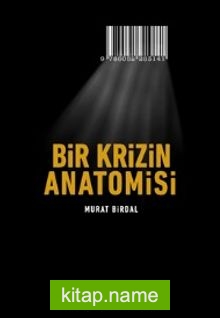 Bir Krizin Anatomisi