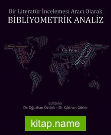 Bir Literatür İncelemesi Aracı Olarak Bibliyometrik Analiz