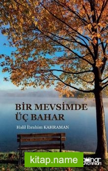 Bir Mevsimde Üç Bahar