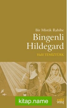 Bir Mistik Rahibe Bingenli Hildegard