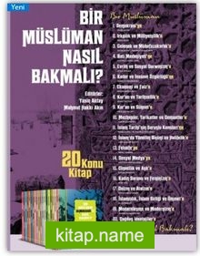 Bir Müslüman Nasıl Bakmalı Serisi (20 Kitap)