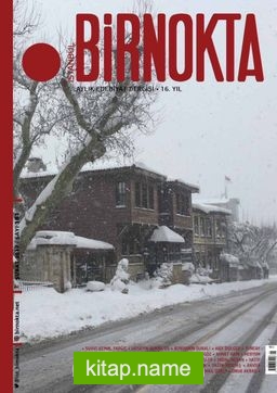 Bir Nokta / Aylık Edebiyat Dergisi / Yıl:16 Şubat 2017 Sayı:181