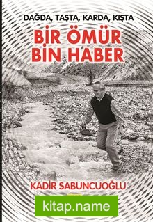 Bir Ömür Bin Haber