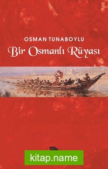 Bir Osmanlı Rüyası