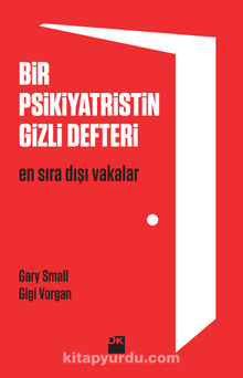 Bir Psikiyatristin Gizli Defteri  En Sıradışı Vakalar