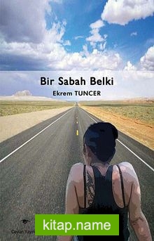 Bir Sabah Belki