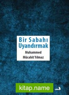 Bir Sabahı Uyandırmak