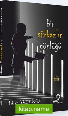 Bir Şiirbaz’ın Günlüğü