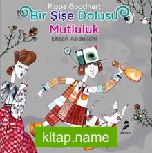 Bir Şişe Dolusu Mutluluk