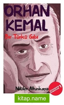 Bir Türkü Gibi / Orhan Kemal