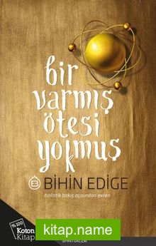 Bir Varmış Ötesi Yokmuş