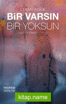 Bir Varsın Bir Yoksun