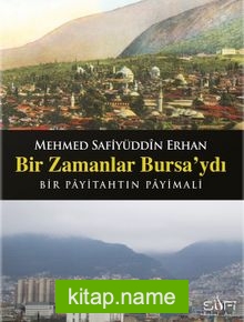 Bir Zamanlar Bursa’ydı