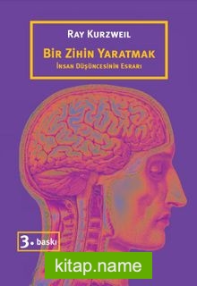 Bir Zihin Yaratmak İnsan Düşüncesinin Esrarı