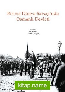 Birinci Dünya Savaşı’nda Osmanlı Devleti