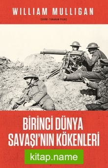 Birinci Dünya Savaşı’nın Kökenleri