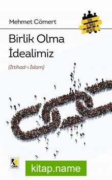 Birlik Olma İdealimiz