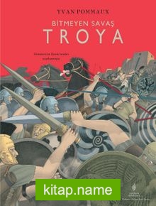 Bitmeyen Savaş Troya