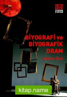 Biyografi ve Biyografik Dram