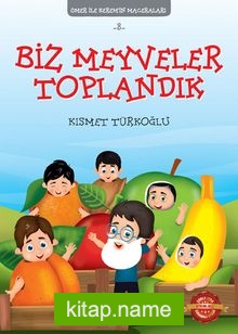 Biz Meyveler Toplandık / Ömer ile Kerem’in Maceraları 8