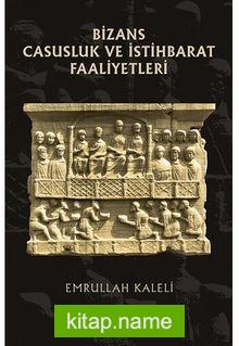 Bizans Casusluk ve İstihbarat Faliyetleri