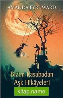 Bizim Kasabadan Aşk Hikayeleri