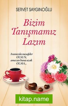 Bizim Tanışmamız Lazım