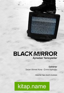 Black Mirror: Aynadan Yansıyanlar