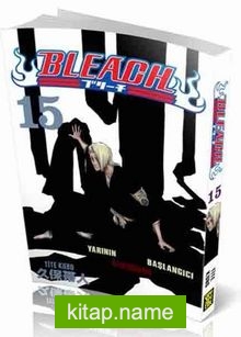 Bleach 15 – Yarının Başlangıcı