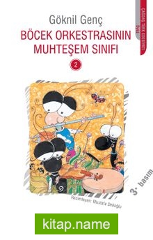 Böcek Orkestrasının Muhteşem Sınıfı -2