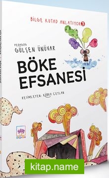 Böke Efsanesi / Bilge Kutad Anlatıyor 3