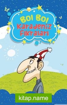 Bol Bol-Karadeniz Fıkraları