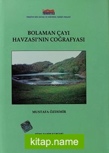 Bolaman Çayı Havzası’nın Coğrafyası