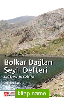 Bolkar Dağları Seyir Defteri Dağ Doğulmaz Olunur