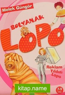 Bolyanak Lopo / Reklam Yıldızı Lopo