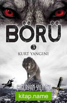 Börü 3 / Kurt Yangını