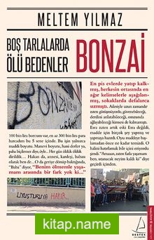 Boş Tarlalarla Ölü Bedenler: Bonzai