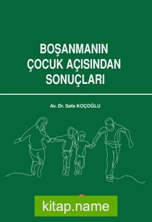 Boşanmanın Çocuk Açısından Sonuçları