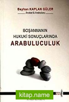 Boşanmanın Hukuki Sonuçlarında Arabuluculuk