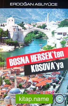 Bosna Hersek’ten Kosava’ya
